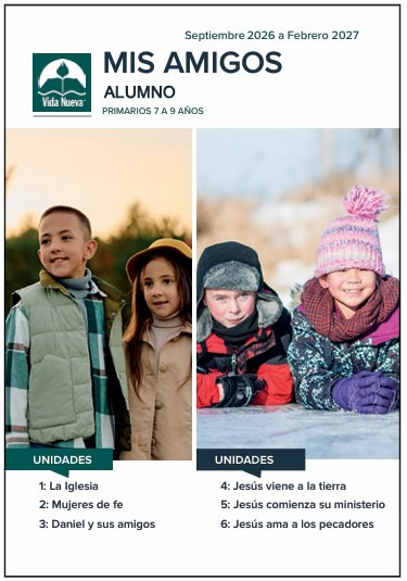 Mis amigos, Alumno edad, 7 a 9 Sem. Septiembre 2026 a Febrero 2027